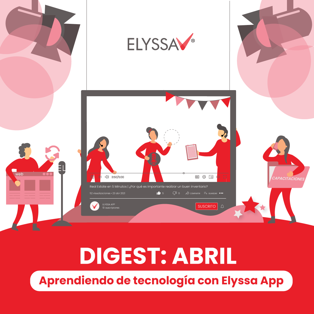 Lee más sobre el artículo Digest Abril: Aprendiendo de tecnología con Elyssa App