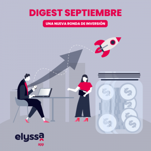 Lee más sobre el artículo Digest septiembre: Una nueva ronda de inversión